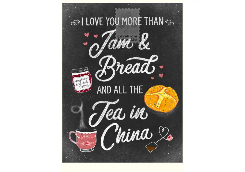 I Love You More Than Jam And Bread All The Tea In China By Frances Johnston Print-On-Demand Postcard