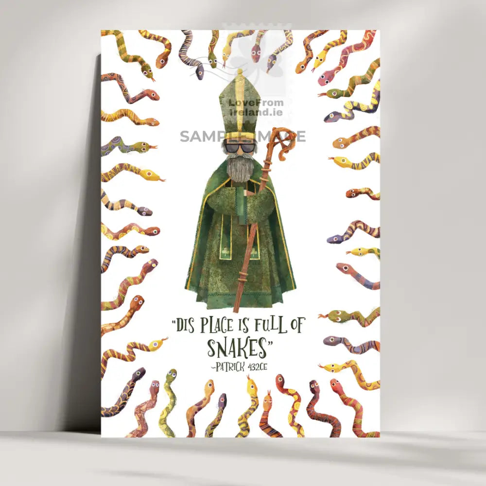 Funny postcard of a cool Saint Patrick wearing sunglasses with a quote - 'Dis Place Is Full of Snakes!